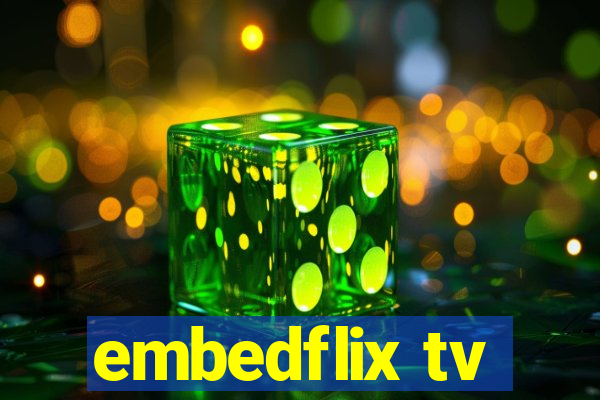 embedflix tv